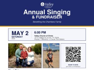 Valley Church of Christ Annual Singing and Fundraiser for the Chambers Family - May 2 2026